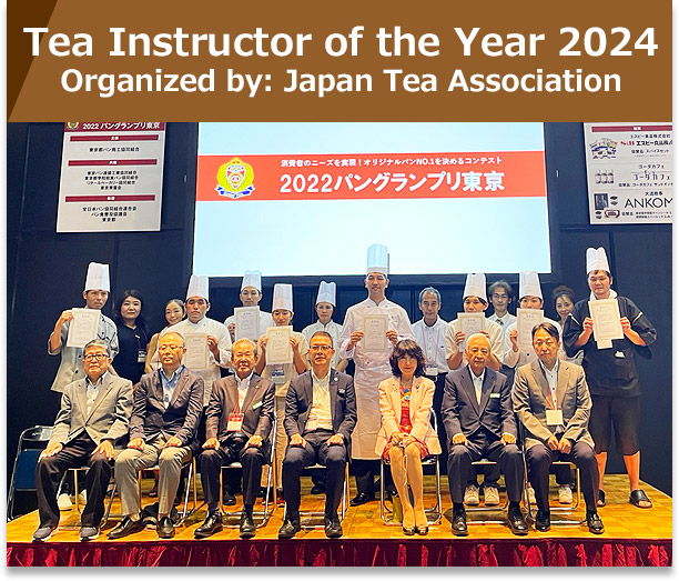 Tea Instructor of the Year 2023 Organized by: Japan Tea Associa