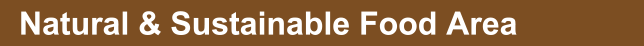 Natural & Sustainable Food Area