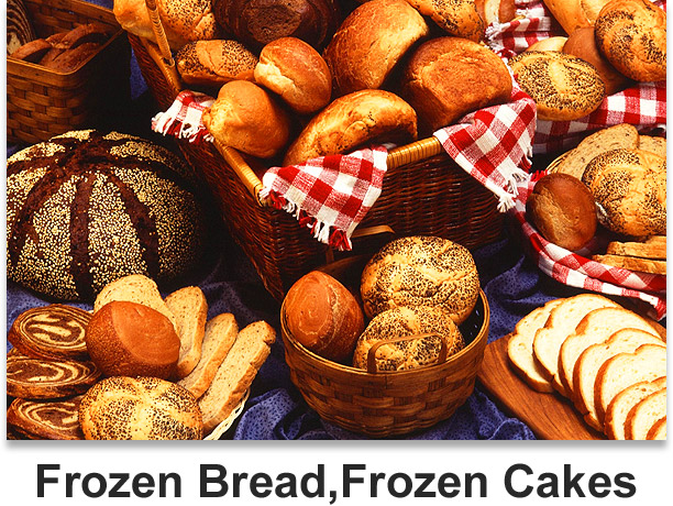 Frozen Bread, Frozen Cakes
