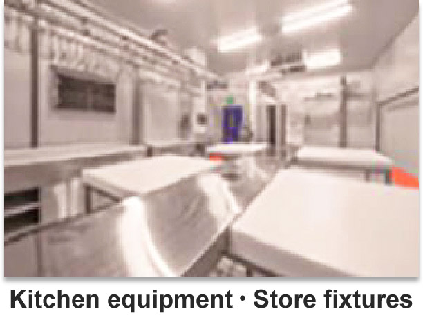 Kitchen equipment・Store fixtures